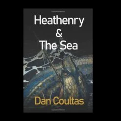 Heathenry And The Sea Book - By Dan Coultas